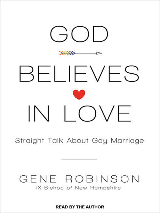 Title details for God Believes in Love by Gene Robinson - Available